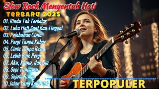Download lagu Slow Rock Menyentuh Hati | Lagu Terbaru 2025 | Lagu Galau | Lagu Santai Buat Kerja | Lagu Sedih mp3