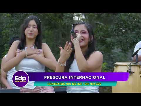 FRESCURA INTERNACIONAL - ÁNDATE A LA MINA