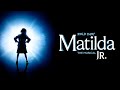 Matilda, Jr. The Musical - Full Production (Part: Matilda)