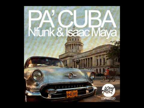 Nfunk  & Isaac Maya PA' CUBA