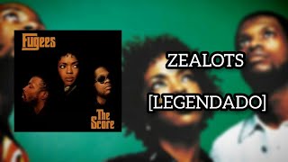 The Fugees - Zealots [LEGENDADO] PT-BR