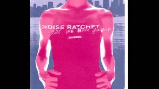 Noise Ratchet - Till we have faces FULL ALBUM