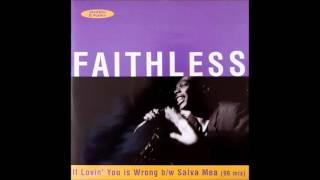 Faithless - If Lovin&#39; You Is Wrong (Inflammable Mix) 1996, Cheeky Records