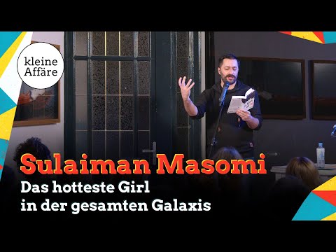 Sulaiman Masomi / Das hotteste Girl in der gesamten Galaxis / Kleine Affäre