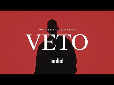 DJ CZA feat. TUJULOCA & MK - VETO (Official Music Video)