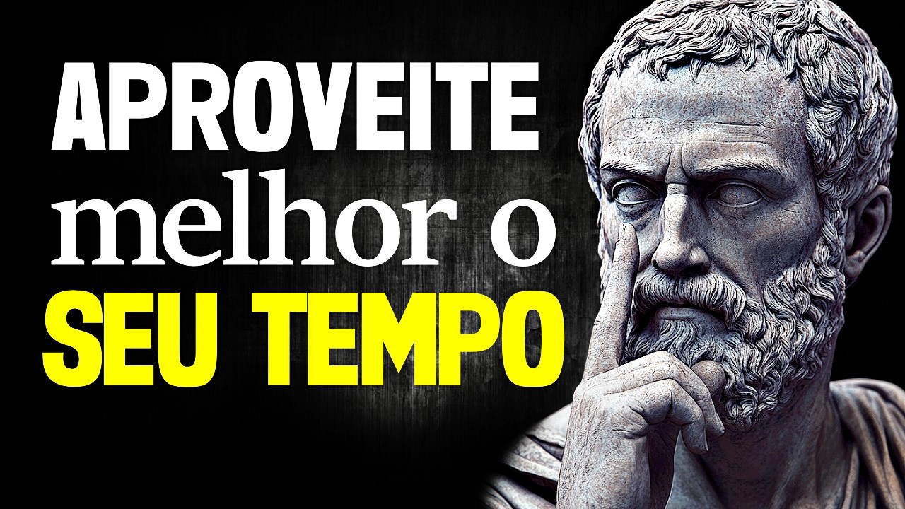 O TEMPO é CURTO: Como Fazer MELHOR USO do seu TEMPO - Sabedoria Estoica