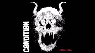 CØNDITIØN - Actual Hell (2015)