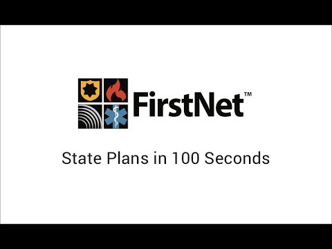 Firstnet State Plans In 100 Seconds