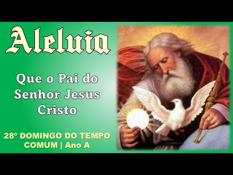 ALELUIA - QUE O PAI DO SENHOR JESUS CRISTO (MARCELO KOYCHI) - CATÓLICA