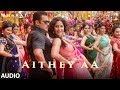 Full Song: Aithey Aa |  Bharat | Salman Khan, Katrina Kaif | Vishal & Shekhar Akasa, Neeti, Kamaal