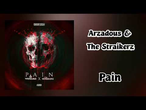 Arzadous & The Straikerz - Pain