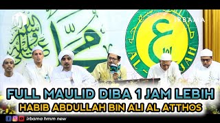 Download lagu FULL MAULID DIBA 1 JAM LEBIH FULL LIRIK HABIB ABDULLAH AL ATHOS | HABIB HASAN AL KAFF mp3