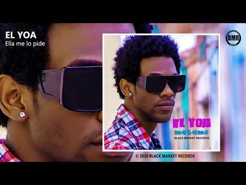 El Yoa - Ella la lo pide (Official Audio)