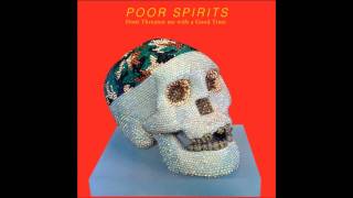 Poor Spirits - Benefits