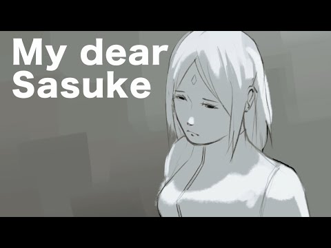 My dear Sasuke [SasuSaku animatic]