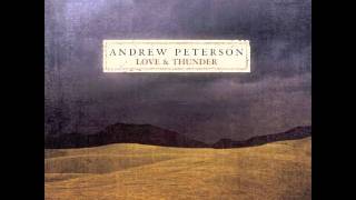 Andrew Peterson: &quot;After the Last Tear Falls&quot; (Love And Thunder)