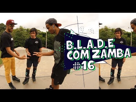 Patins Street - Zamba X Wandeco X Rafinha B.L.A.D.E #16