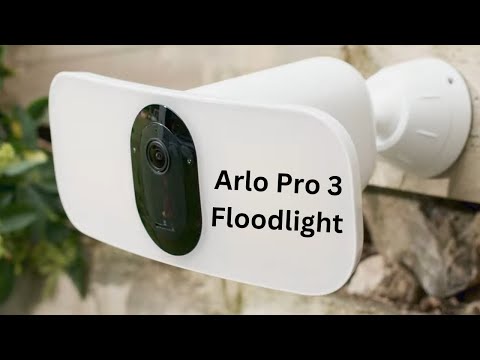 Best Arlo Floodlight Camera || Arlo Pro 3 Floodlight Camera Review || Arlo Floodlight Pro 3 Camera