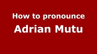 How to pronounce Adrian Mutu