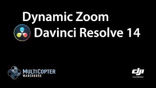 Dynamic Zoom with Davinci Resolve 14