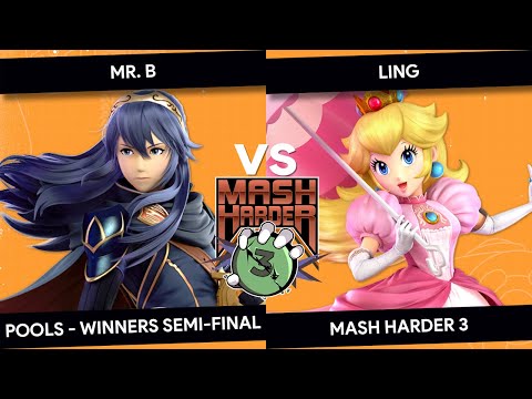 MASH HARDER 3 - Mr. B (Lucina) vs Ling (Peach) - Pools Winners Semis