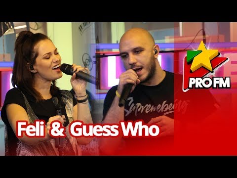 Feli feat. Guess Who - Canta | ProFM LIVE Session