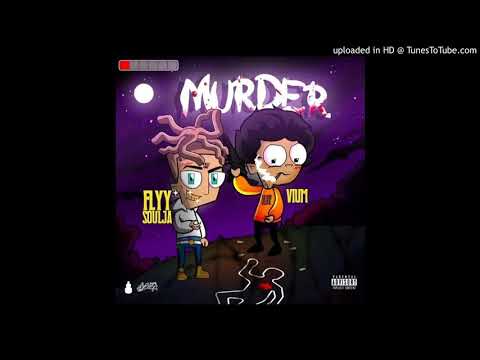 Flyysoulja Murder ft. Vium (Official Audio)