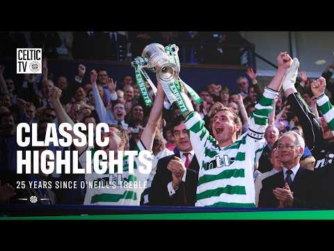 Classic Match: Celtic 3-0 Hibernian (26/05/01) | Martin O'Neill's Treble 25 years on! 🏆
