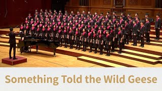 Something Told the Wild Geese (Andy Beck) - National Taiwan University Chorus