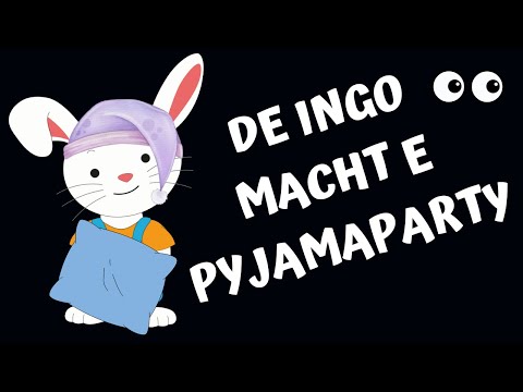 De Ingo macht e Pyjamaparty | Häsli Ingo Trickfilm