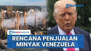 Nicolas Maduro Ditangkap, Presiden AS Trump Umumkan Rencana Penjualan Minyak Venezuela