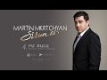 Martin Mkrtchyan - Im bala ("Sirun es" CD) 