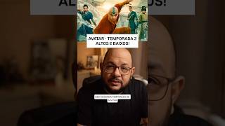 Crítica de AVATAR - Temporada 2