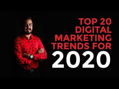 Top 20 Digital Marketing Trends for 2020