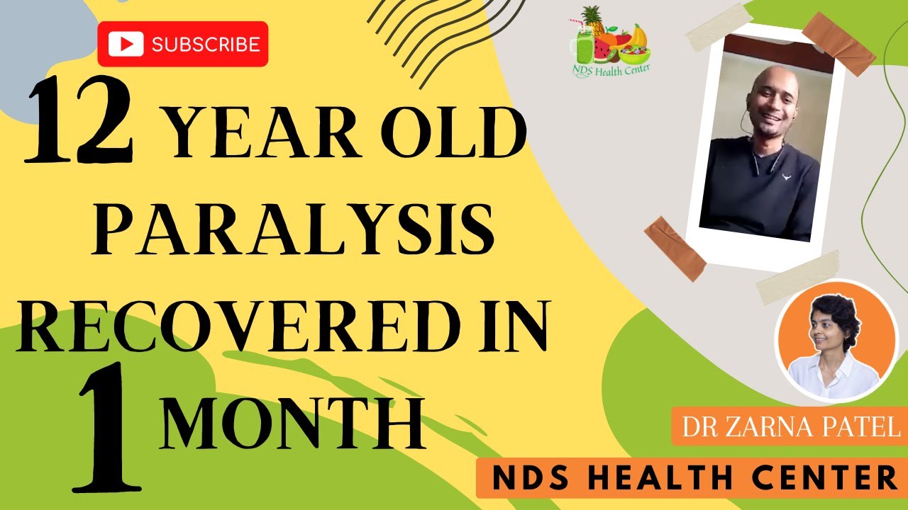 12 Year Old Paralysis Almost Recovered By Dr. Zarna Patel (NDS) | New Diet System