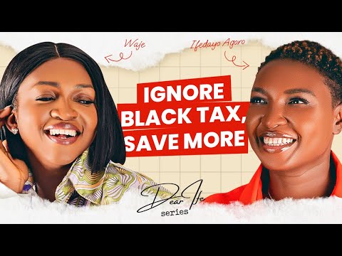 Waje about Relationships, Male Friendship and Black Tax | Dear Ife Series Podcast