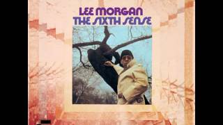 Lee Morgan - 1967 - The Sixth Sense - 07 Extemporaneous