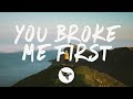 Tate McRae You Broke Me First Lyrics