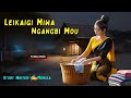 Leikaigi Miwa Ngangbi Mou || Manipuri Phunga Wari || Record 🎤 Thoibi Keisham || Story ✍️ Monika ||