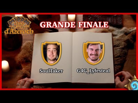 G4G_Lyfesteal VS SoulTaker [Grande Finale TOURNOI HEARTHSTONE]