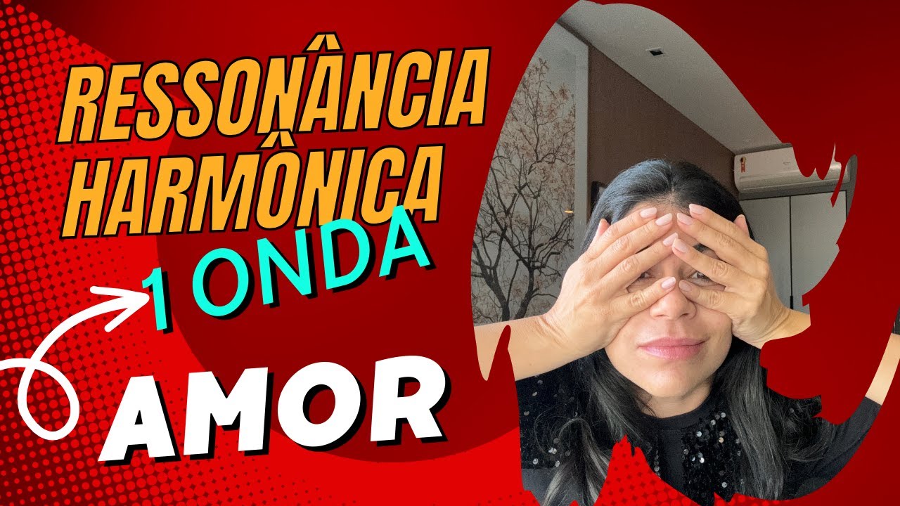 COMO PEDIR A RESSONÂNCIA HARMÔNICA