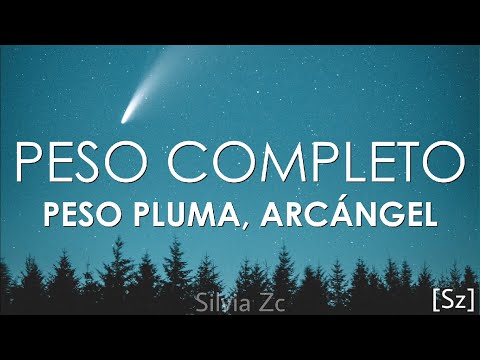Peso Pluma, Arcángel - Peso Completo (Letra)