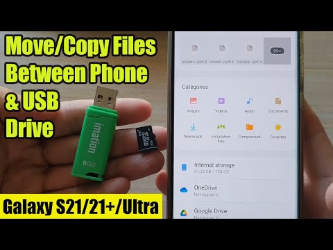 Galaxy S21/Ultra/Plus: How to Move or Copy Files Between Your Phone and USB Drive / SD Card