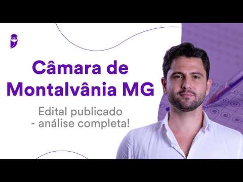 Câmara de Montalvânia MG: Edital publicado - análise completa!
