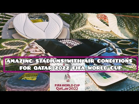 CHECK OUT THE 8 AMAZING WORLD CUP QATAR 2022 STADIUMS