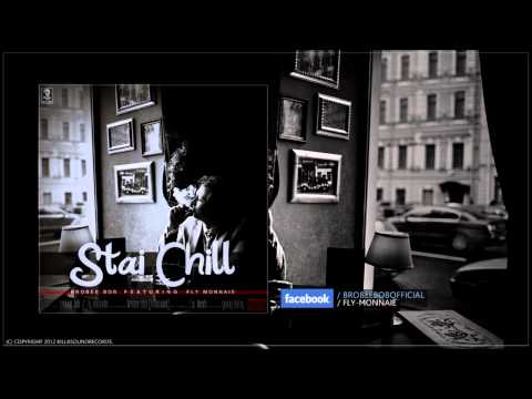 Brobee Bob - Stai Chill (feat. Fly Monnaie)