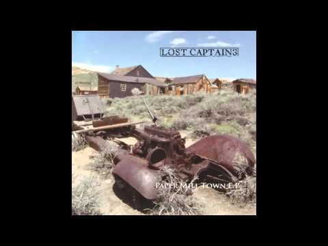 Lost Captains - Paper Mill Town