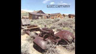 Lost Captains - Paper Mill Town