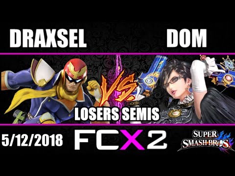 FCX 2 - Losers Semis - Draxsel Vs. Dom