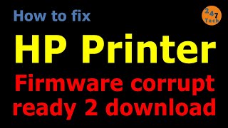 SOLVED How to fix HP printer issue Firmware corrup